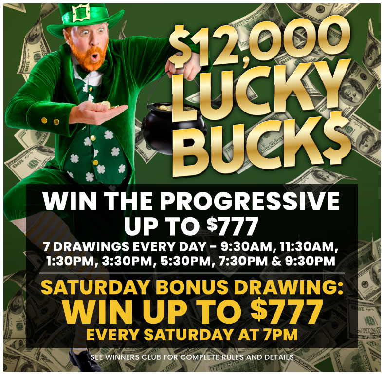 $12,000 Lucky Bucks Promotion