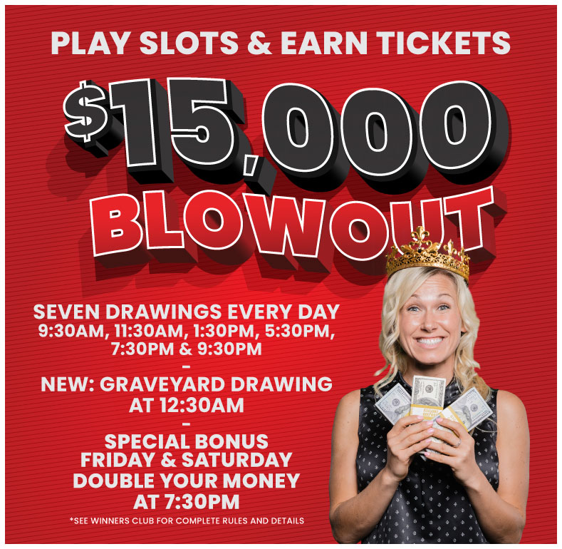 $15,000 Cash Blowout Promo